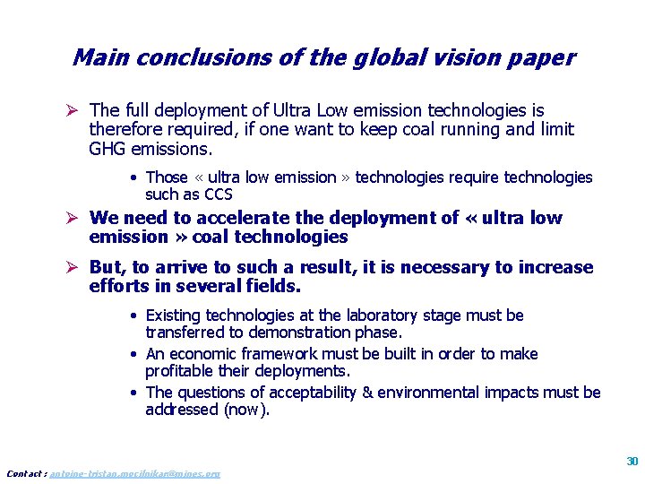 Main conclusions of the global vision paper Ø The full deployment of Ultra Low