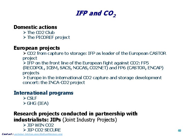 IFP and CO 2 Domestic actions Ø The CO 2 Club Ø The PICOREF