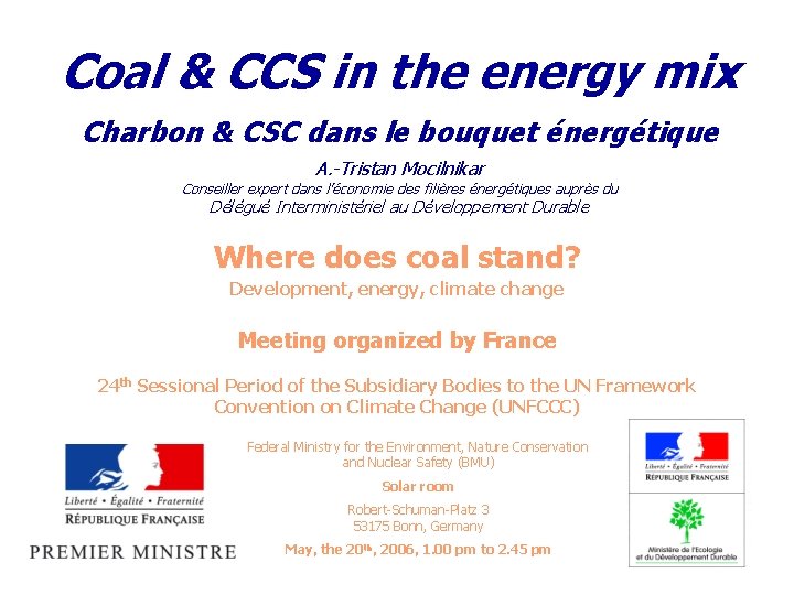 Coal & CCS in the energy mix Charbon & CSC dans le bouquet énergétique