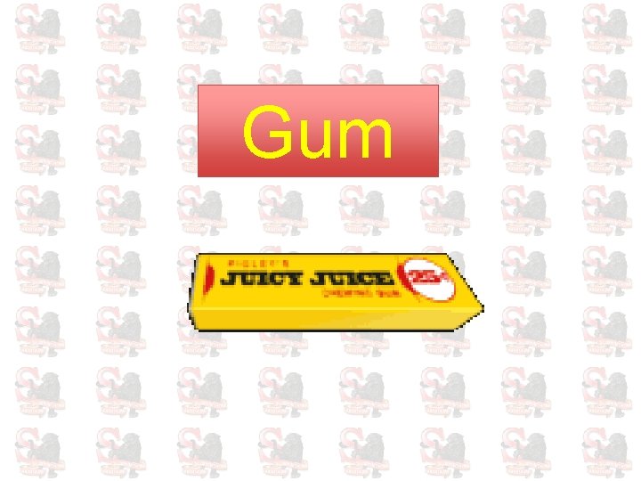 Gum 