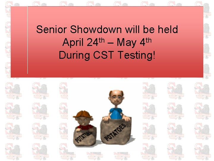 Senior Showdown will be held th – May will be April held in 24