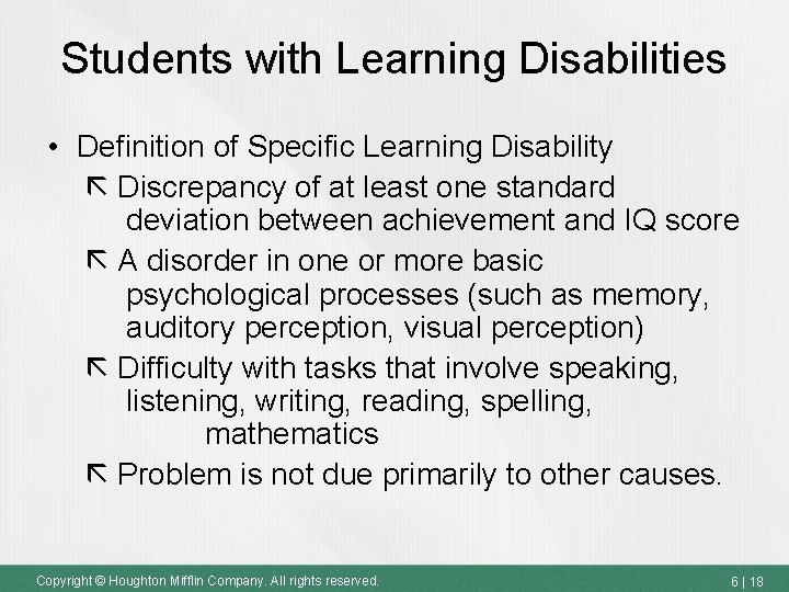 Students with Learning Disabilities • Definition of Specific Learning Disability Discrepancy of at least