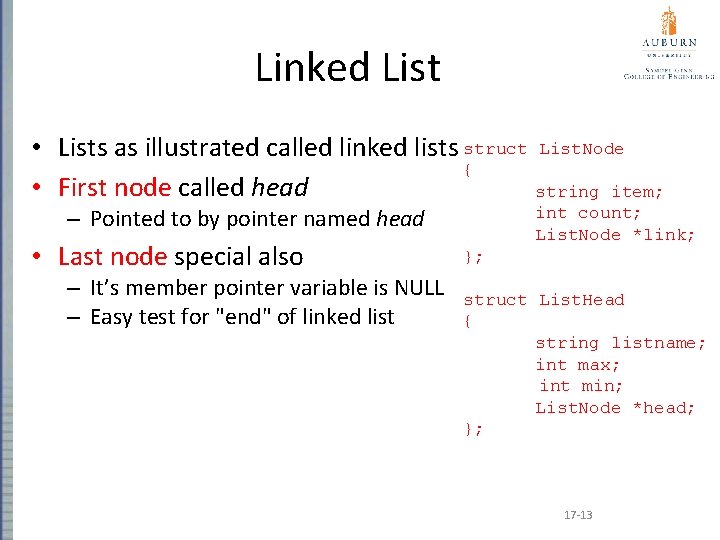 Linked List • Lists as illustrated called linked lists struct List. Node { •