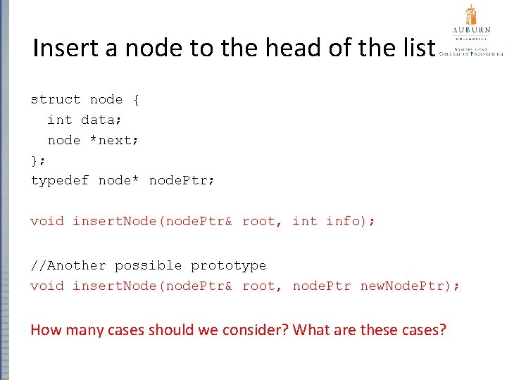 Insert a node to the head of the list struct node { int data;