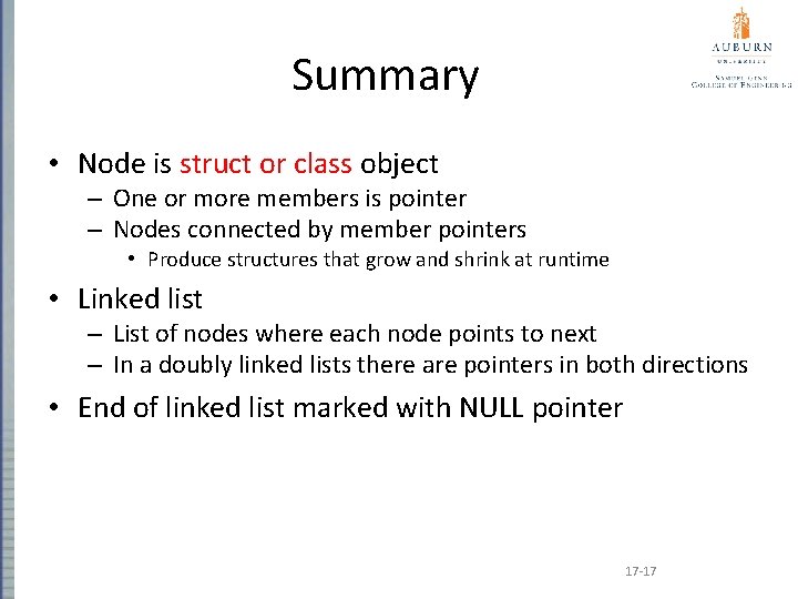 Summary • Node is struct or class object – One or more members is