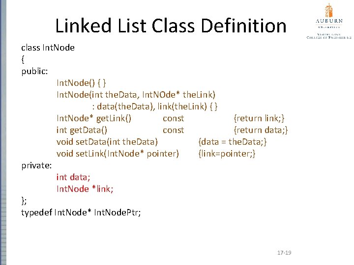 Linked List Class Definition class Int. Node { public: Int. Node() { } Int.