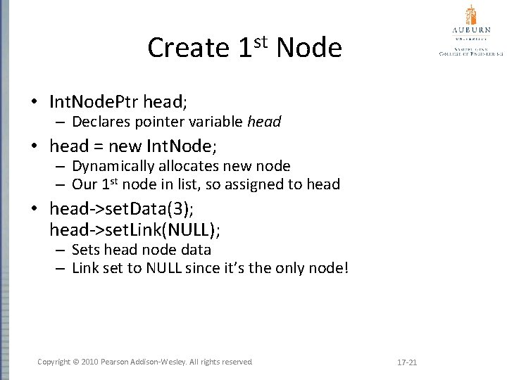 Create 1 st Node • Int. Node. Ptr head; – Declares pointer variable head