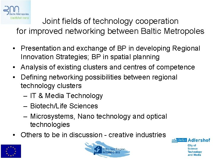 Joint fields of technology cooperation for improved networking between Baltic Metropoles • Presentation and