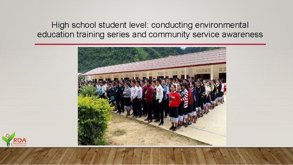 High school student level: conducting environmental education training series and community service awareness 