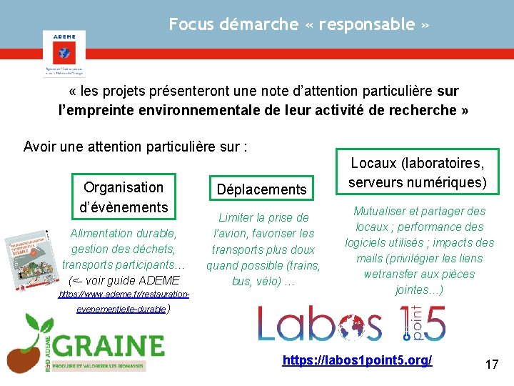 Focus démarche « responsable » « les projets présenteront une note d’attention particulière sur