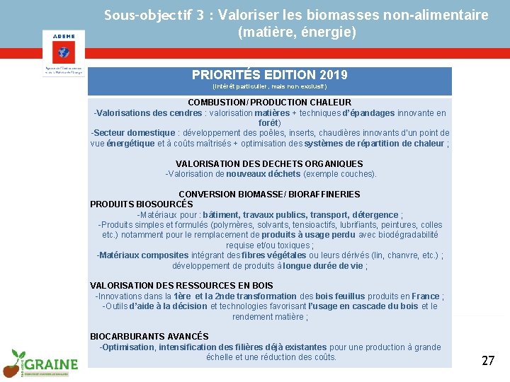 Sous-objectif 3 : Valoriser les biomasses non-alimentaire (matière, énergie) PRIORITÉS EDITION 2019 (intérêt particulier,