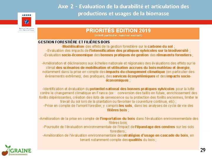 Axe 2 - Evaluation de la durabilité et articulation des productions et usages de