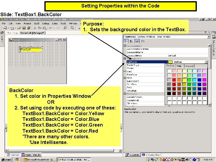 Setting Properties within the Code Slide: Text. Box 1. Back. Color Purpose: 1. Sets