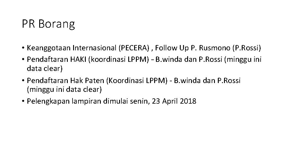 PR Borang • Keanggotaan Internasional (PECERA) , Follow Up P. Rusmono (P. Rossi) •
