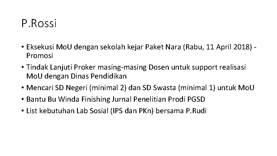 P. Rossi • Eksekusi Mo. U dengan sekolah kejar Paket Nara (Rabu, 11 April