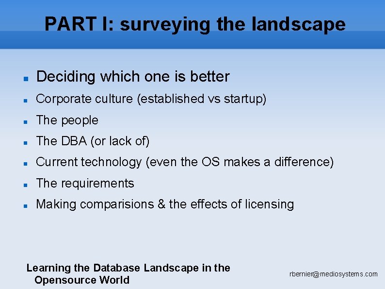 PART I: surveying the landscape Deciding which one is better Corporate culture (established vs