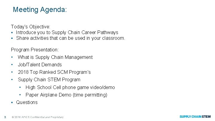 Meeting Agenda: Today’s Objective: ▪ Introduce you to Supply Chain Career Pathways ▪ Share