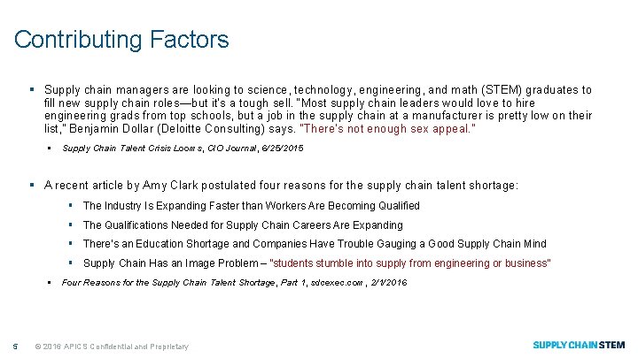 Contributing Factors § Supply chain managers are looking to science, technology, engineering, and math