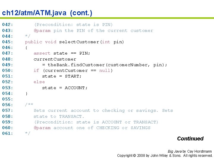 ch 12/atm/ATM. java (cont. ) 042: 043: 044: 045: 046: 047: 048: 049: 050: ch 12/atm/ATM. java (cont. ) 042: 043: 044: 045: 046: 047: 048: 049: 050:
