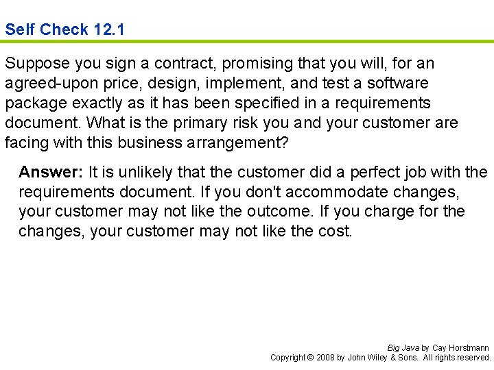 Self Check 12. 1 Suppose you sign a contract, promising that you will, for