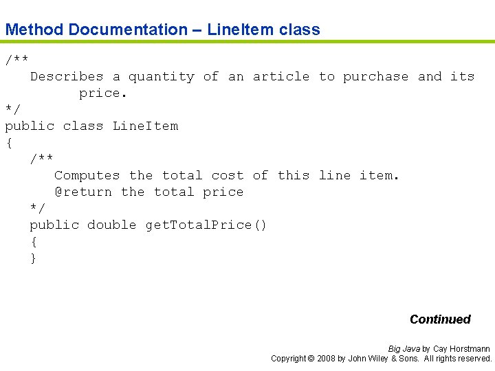 Method Documentation – Line. Item class /** Describes a quantity of an article to