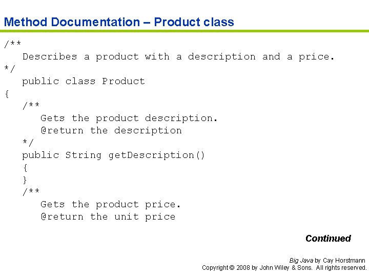 Method Documentation – Product class /** Describes a product with a description and a