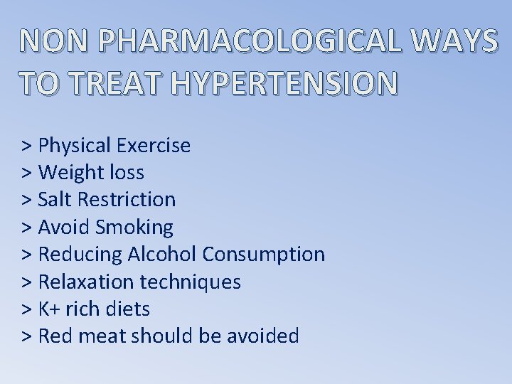 NON PHARMACOLOGICAL WAYS TO TREAT HYPERTENSION > Physical Exercise > Weight loss > Salt