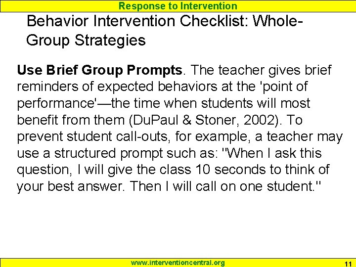 Response to Intervention Behavior Intervention Checklist: Whole. Group Strategies Use Brief Group Prompts. The Response to Intervention Behavior Intervention Checklist: Whole. Group Strategies Use Brief Group Prompts. The