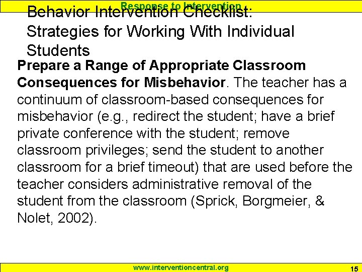 Response to Intervention Behavior Intervention Checklist: Strategies for Working With Individual Students Prepare a Response to Intervention Behavior Intervention Checklist: Strategies for Working With Individual Students Prepare a