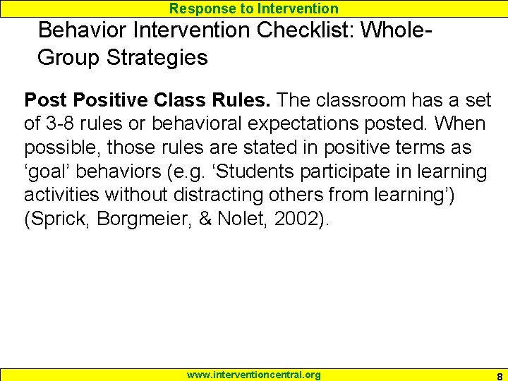 Response to Intervention Behavior Intervention Checklist: Whole. Group Strategies Post Positive Class Rules. The Response to Intervention Behavior Intervention Checklist: Whole. Group Strategies Post Positive Class Rules. The