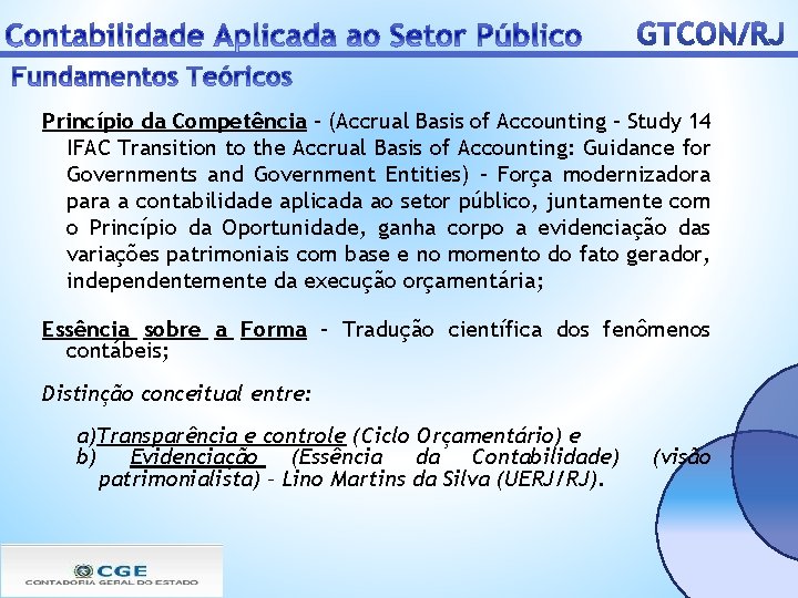 Princípio da Competência - (Accrual Basis of Accounting – Study 14 IFAC Transition to