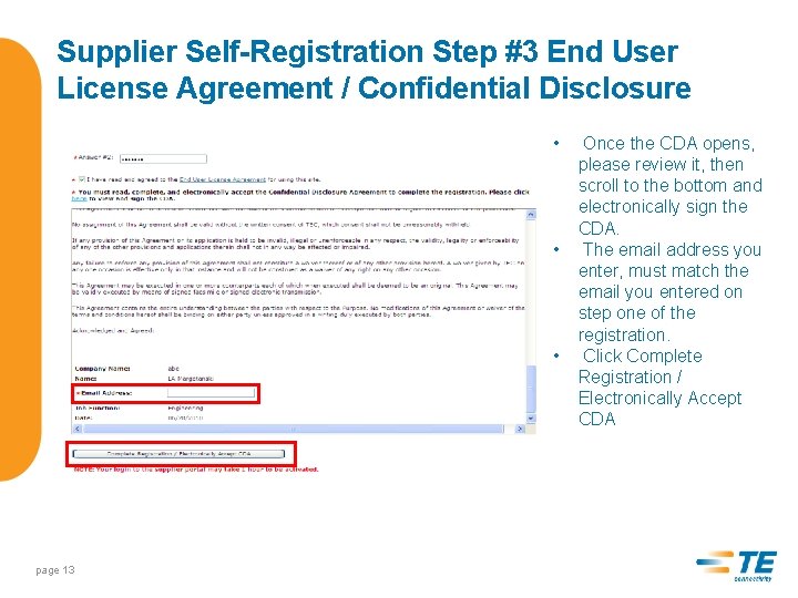 Supplier Self-Registration Step #3 End User License Agreement / Confidential Disclosure • • •