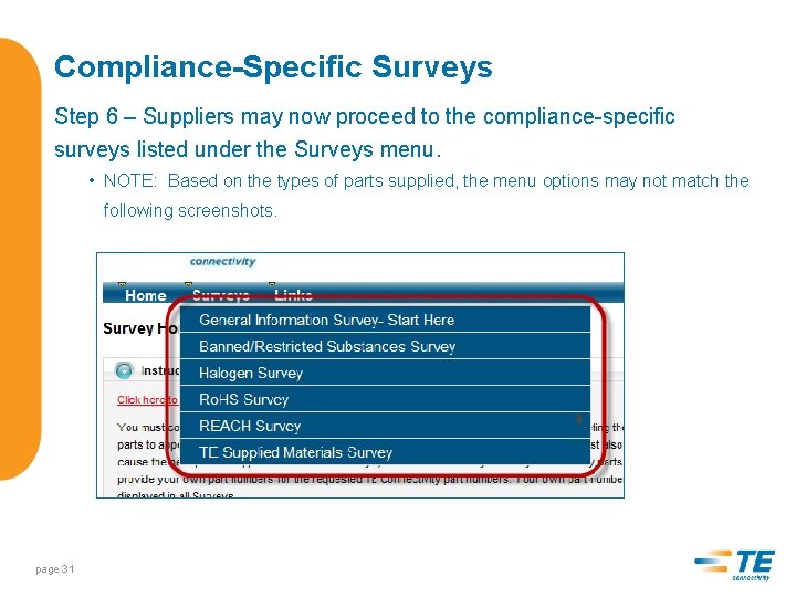 Compliance-Specific Surveys Step 6 – Suppliers may now proceed to the compliance-specific surveys listed