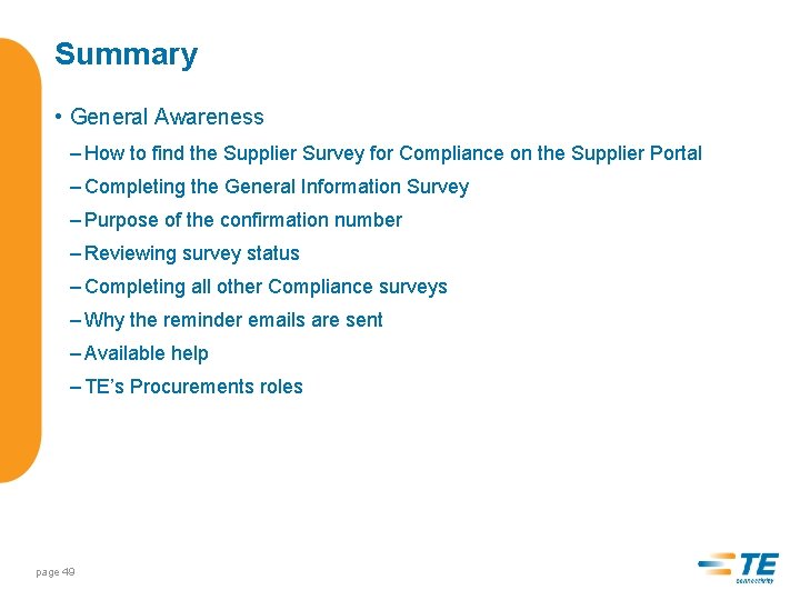 Summary • General Awareness – How to find the Supplier Survey for Compliance on