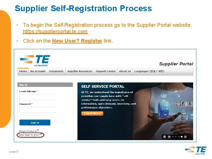 Supplier Self-Registration Process • To begin the Self-Registration process go to the Supplier Portal
