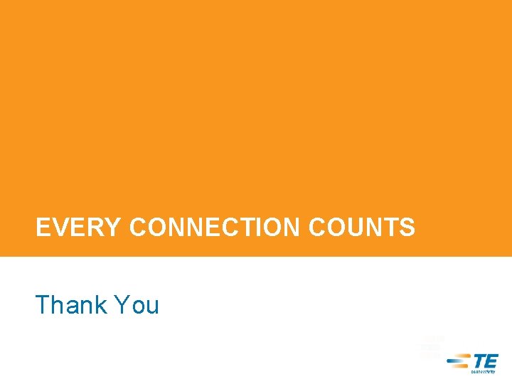 EVERY CONNECTION COUNTS Thank You 