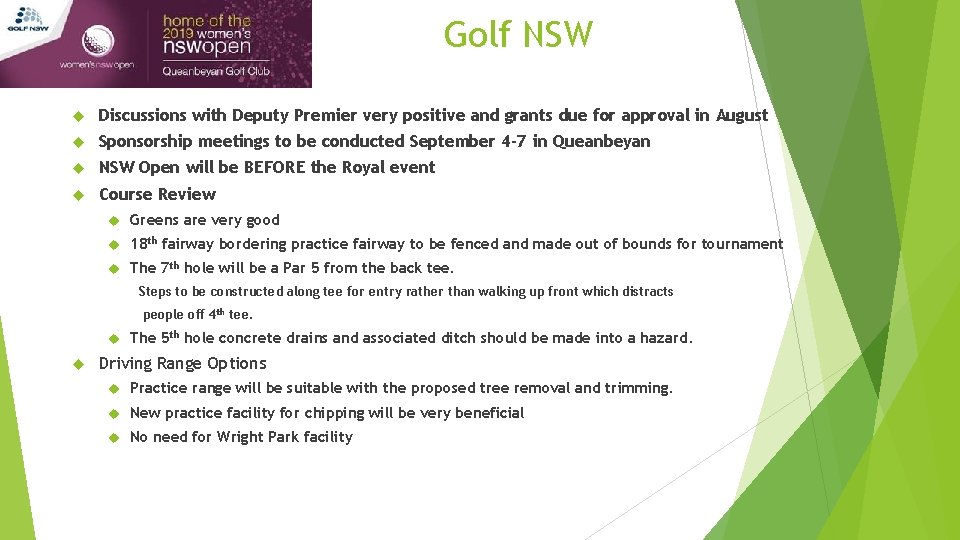 Golf NSW Discussions with Deputy Premier very positive and grants due for approval in