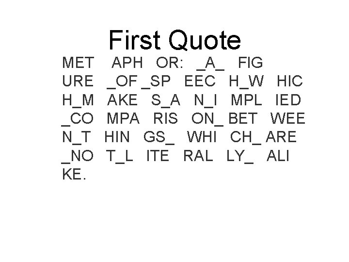MET URE H_M _CO N_T _NO KE. First Quote APH OR: _A_ FIG _OF