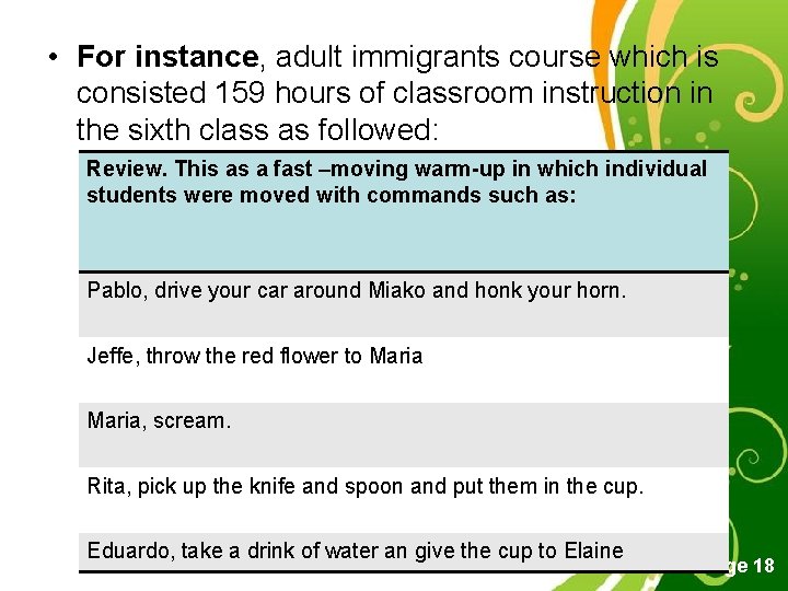  • For instance, adult immigrants course which is consisted 159 hours of classroom