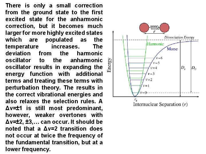 There is only a small correction from the ground state to the first excited