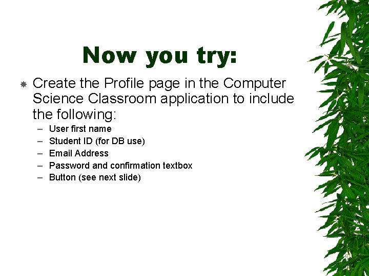 Now you try: Create the Profile page in the Computer Science Classroom application to