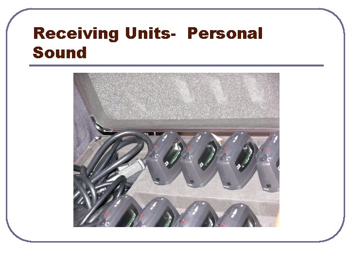 Receiving Units- Personal Sound 
