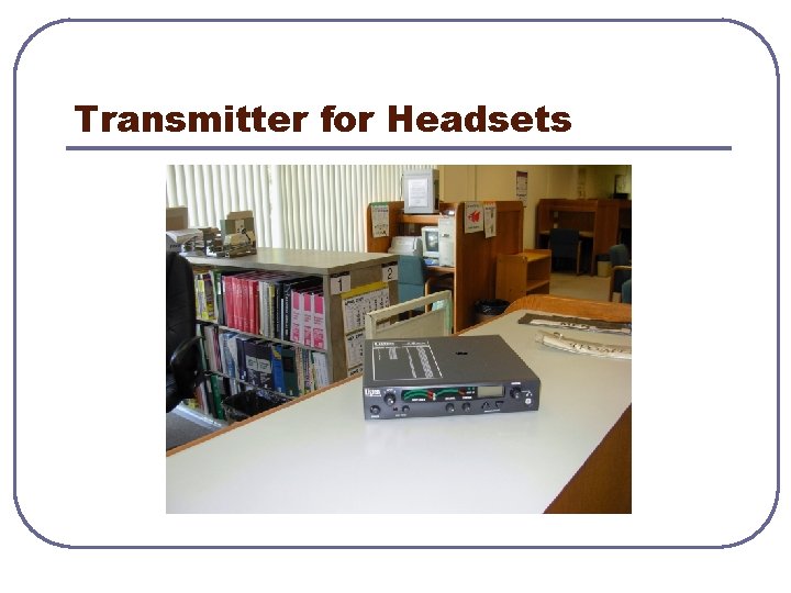 Transmitter for Headsets 