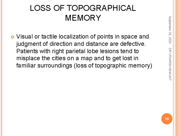  DR UTKARSH BHAGAT Visual or tactile localization of points in space and judgment