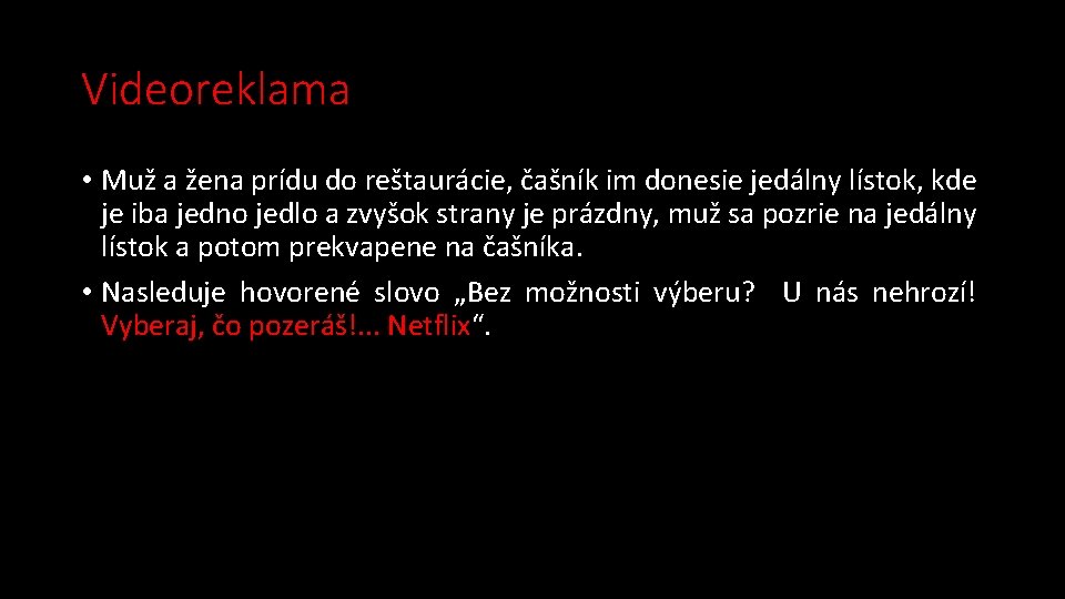 Videoreklama • Muž a žena prídu do reštaurácie, čašník im donesie jedálny lístok, kde