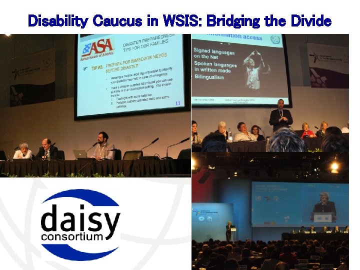 Disability Caucus in WSIS: Bridging the Divide International Telecommunication Union 