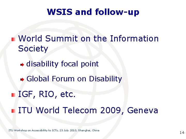 WSIS and follow-up World Summit on the Information Society disability focal point Global Forum