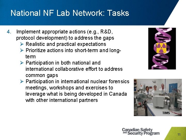 National NF Lab Network: Tasks 4. Implement appropriate actions (e. g. , R&D, protocol