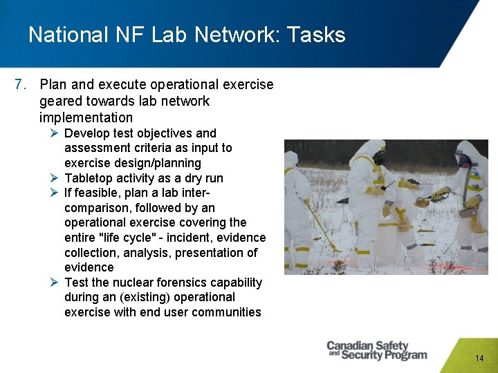 National NF Lab Network: Tasks 7. Plan and execute operational exercise geared towards lab