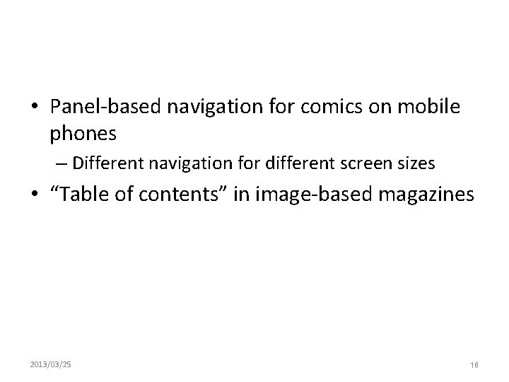  • Panel-based navigation for comics on mobile phones – Different navigation for different